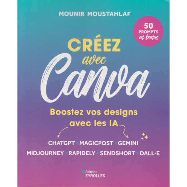 Créer avec Canva -Boostez vos designs avec les IA