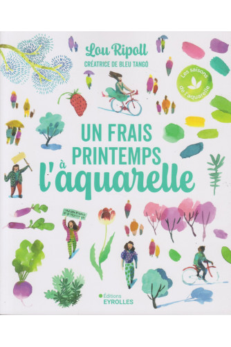 Un frais printemps à l'aquarelle Un frais printemps à l'aquarelle