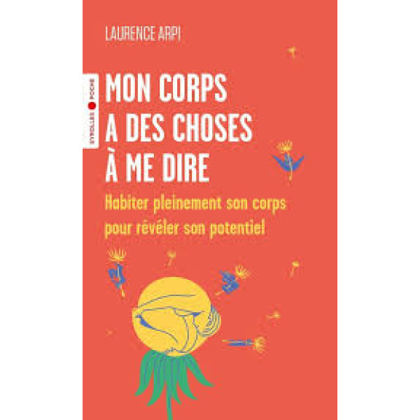 Mon corps a des choses à me dire