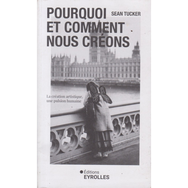 Pourquoi et comment nous créons