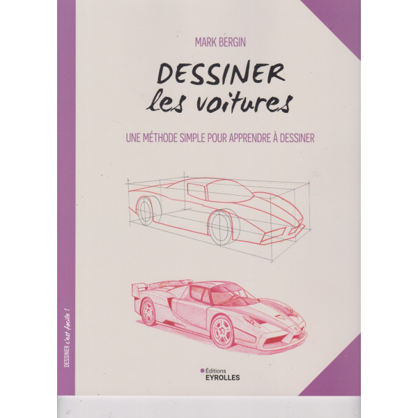 Dessiner les voitures -Une méthode simple pour apprendre à dessiner