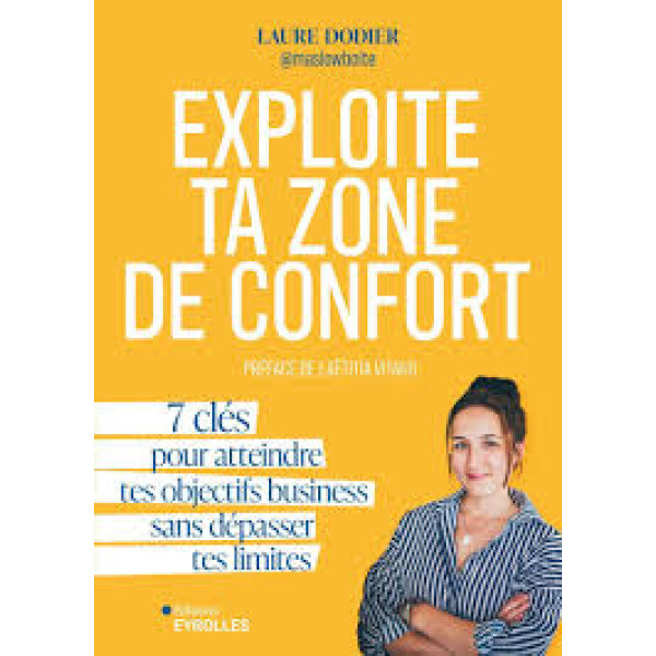 Exploite ta zone de confort