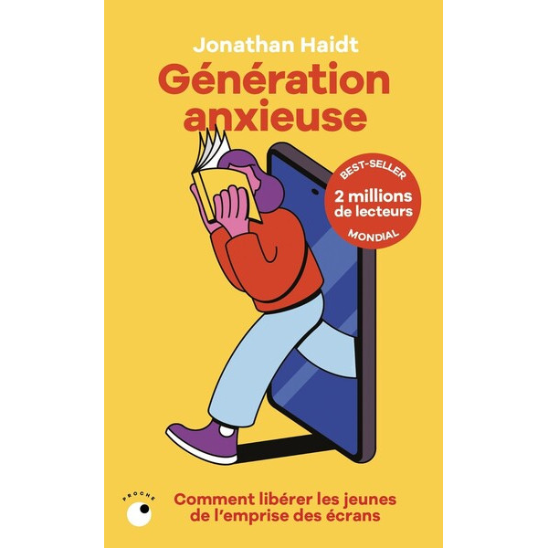 Génération anxieuse. Comment libérer les jeunes de l'emprise des écrans