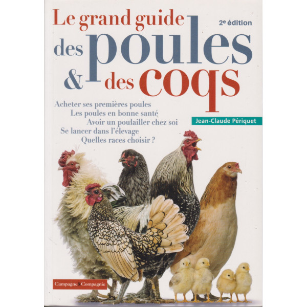 Le grand guide des poules et des coqs