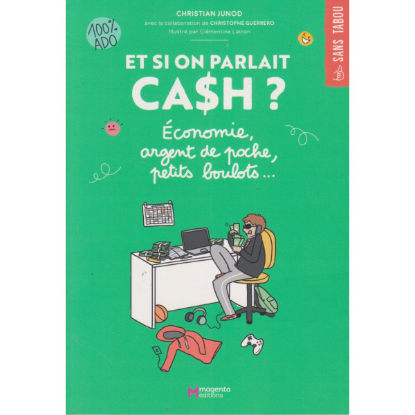 Et si on parlait cash ? - Economie, argent de poche, petits boulots..