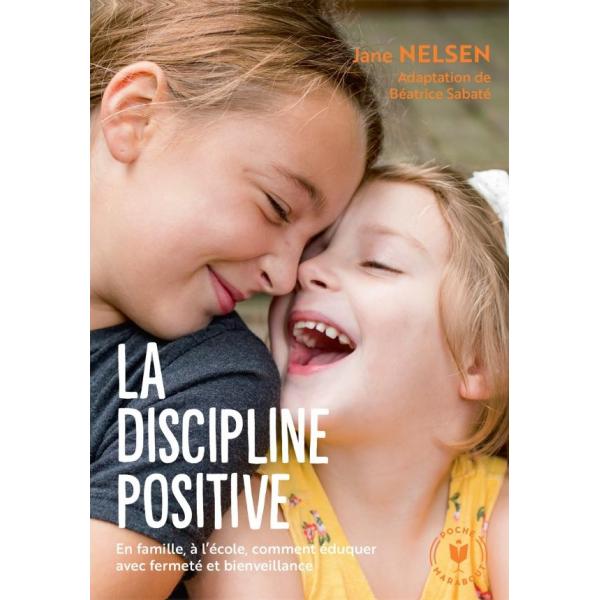La discipline positive en famille à l'école