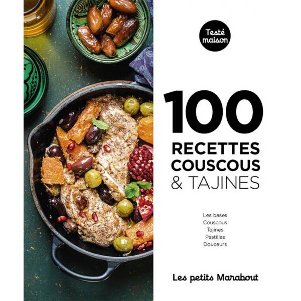100 recettes couscous et tajines