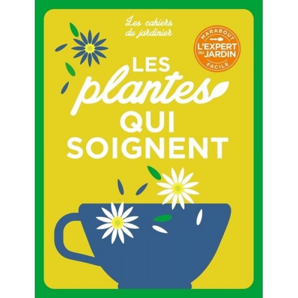 Cultiver des plantes qui soignent