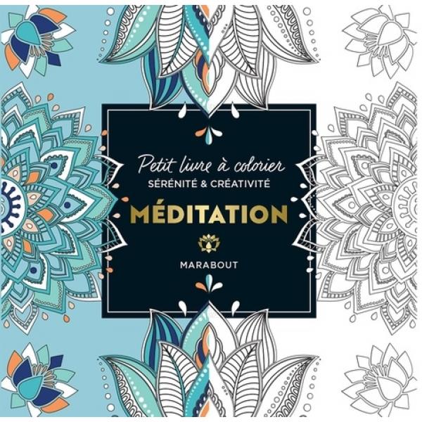 Petit livre à colorier sérénité & créativité -Méditation 
