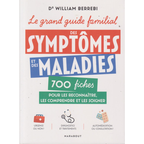 Le grand guide familial des symptômes et des maladies