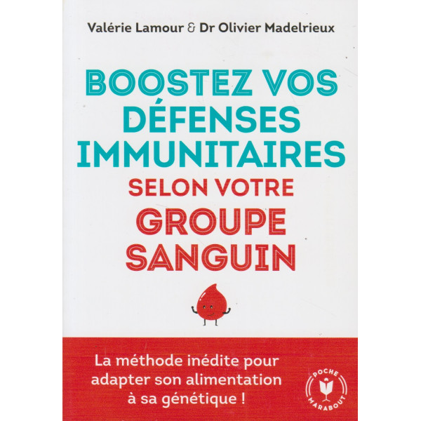 Boostez vos défenses immunitaires selon votre groupe sanguin