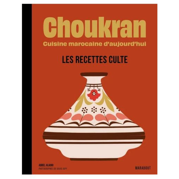 Choukran - Les recettes culte