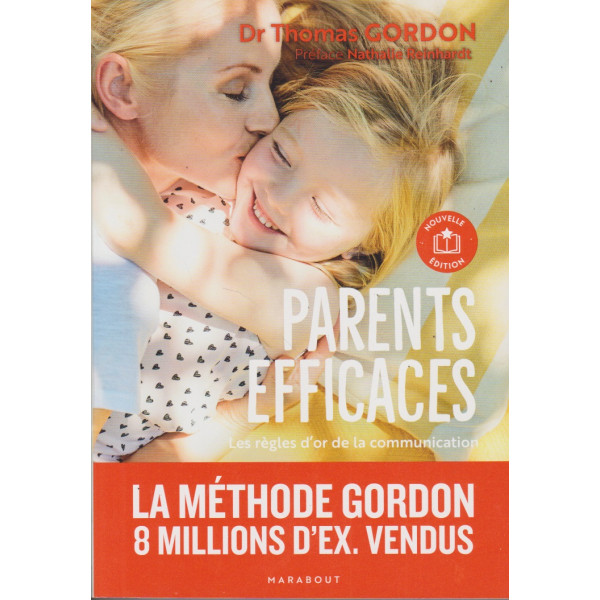 Parents efficaces - Les règles d'or de la communication entre parents et enfants