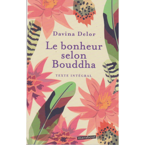 Le bonheur selon Bouddha.