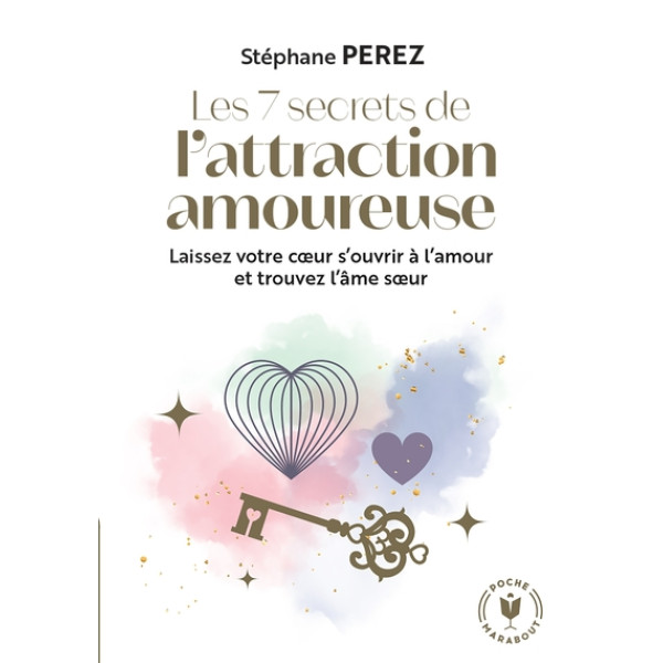 Les 7 secrets de l'attraction amoureuse 