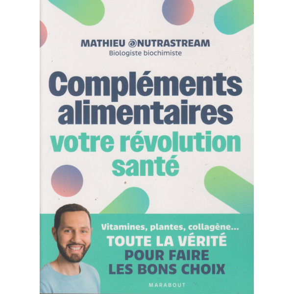 Compléments alimentaires : votre révolution santé