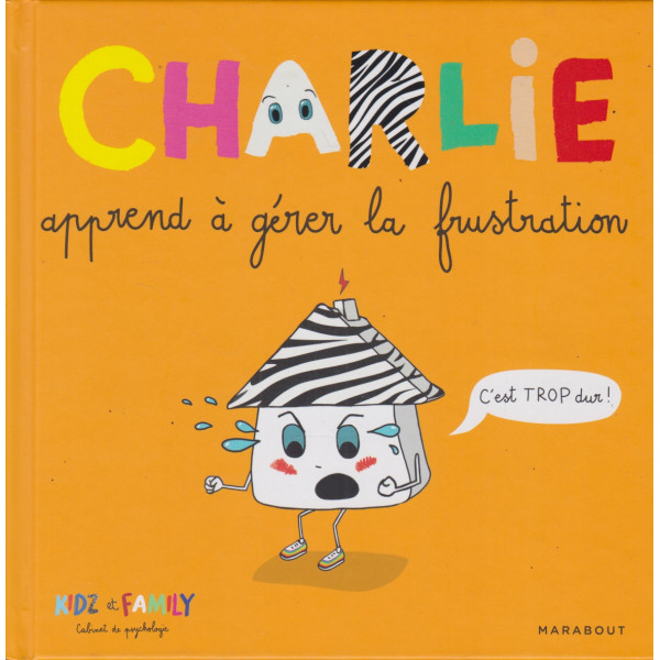 Charlie apprend à gérer la frustration