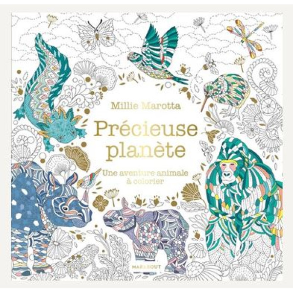Précieuse planète - Carnet de coloriage et de découverte