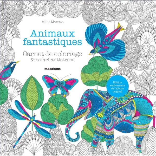 Animaux fantastiques - Carnet de coloriage & safari antistress 