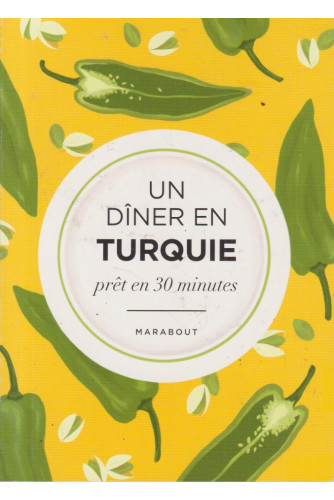 Un dîner en Turquie Un dîner en Turquie