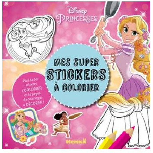 Disney Princesses - Mes super stickers à colorier