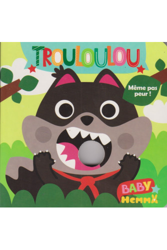 Même pas peur ! - Trouloulou Même pas peur ! - Trouloulou