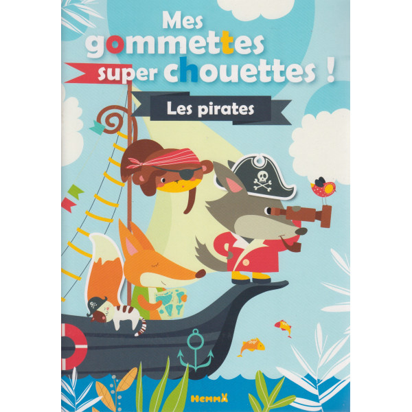 Les pirates - Mes gommettes super chouettes !