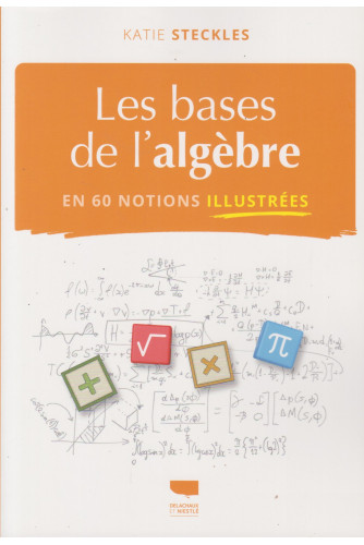 Les Bases de l'algèbre Les Bases de l'algèbre