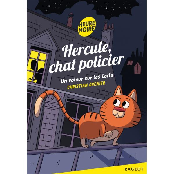 Hercule chat policier Un voleur sur les toits