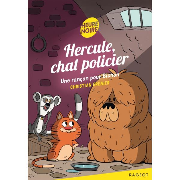 Hercule chat policier -Une rançon pour Bichon