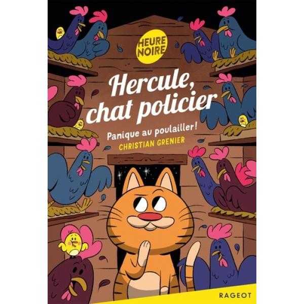 Hercule chat policier -Panique au poulailler
