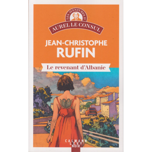 Les aventures d'Aurel le consul -Le revenant d'Albanie