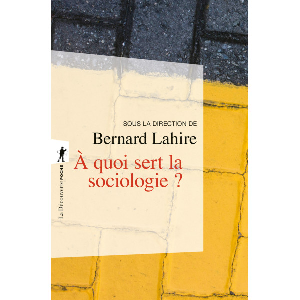 A quoi sert la sociologie ?