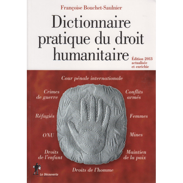 Dictionnaire pratique du droit humanitaire