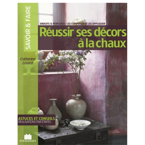 Réussir ses décors à la chaux