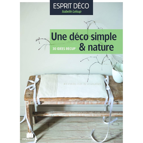Une déco simple et nature