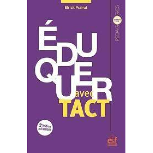 Eduquer avec tact - Vertu et compétence de l'enseignant 2ed