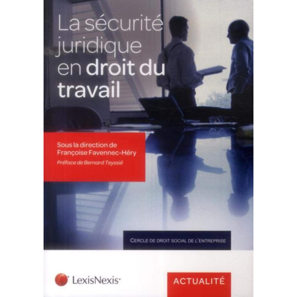 La sécurité juridique en droit du travail 