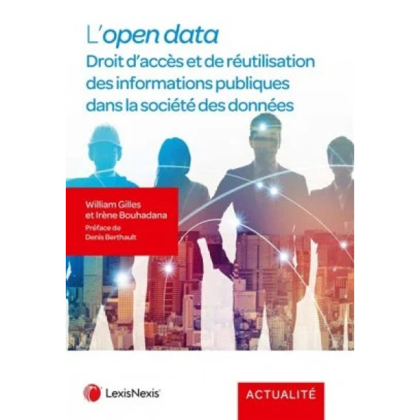 L'Open data -Droit d'accès et du réutilisation des informaions publiques des la société des données