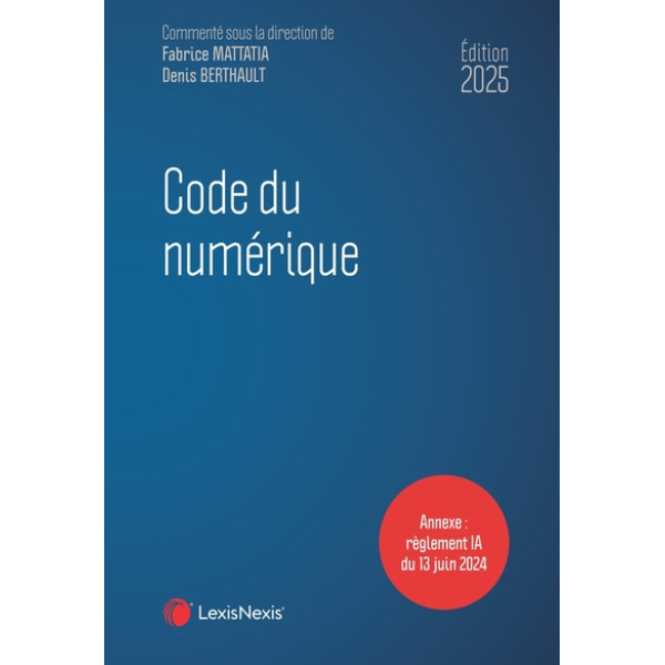 CODE DU NUMERIQUE 2025