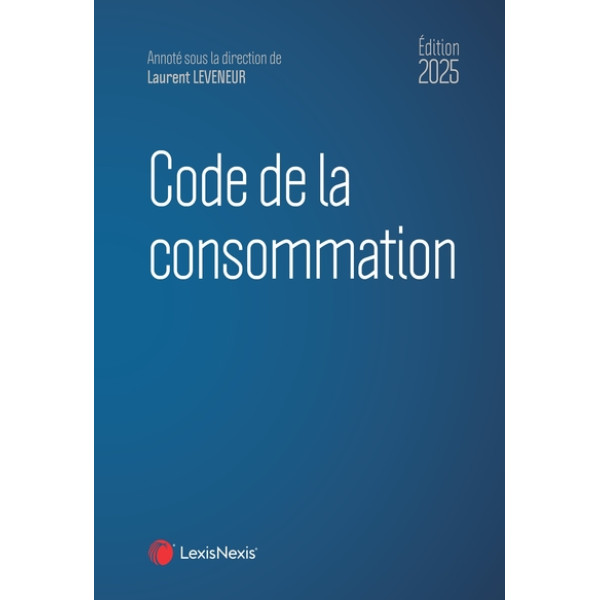 CODE DE LA CONSOMMATION 2025
