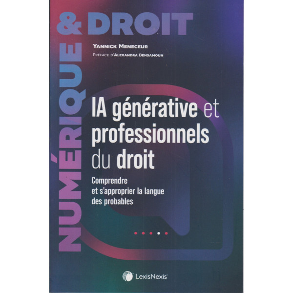 IA générative et professionnels du droit - Comprendre et s'approprier la langue des probables