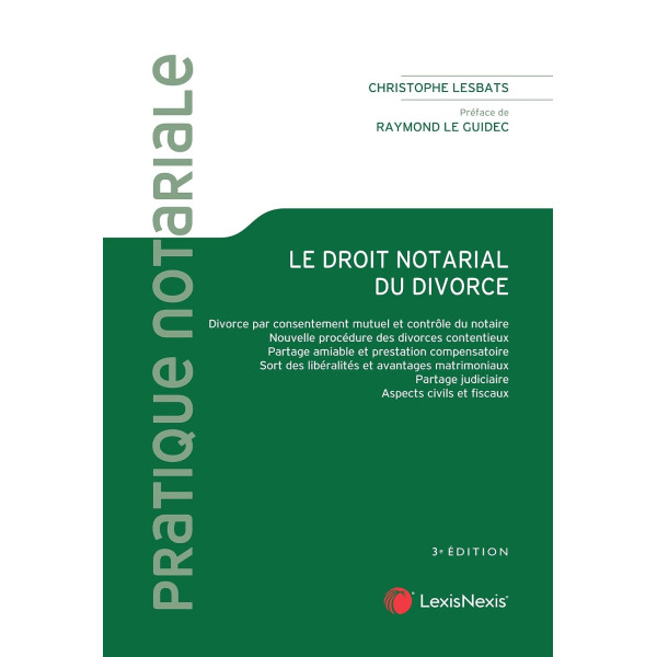 Le droit notarial du divorce. 3E édition