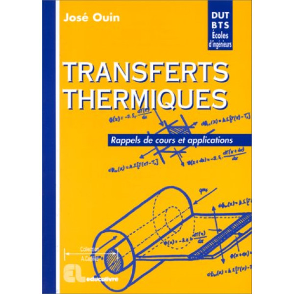 Transferts thermiques - Rappels de cours et applications - DUT-BTS, Ecoles d'ingénieurs