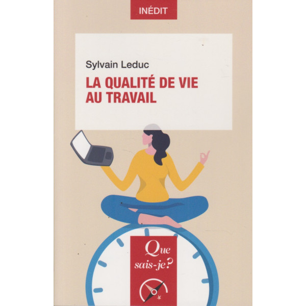 La qualité de vie au travail