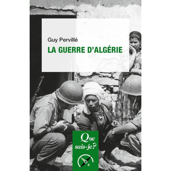 La Guerre d'Algérie - (1954-1962)