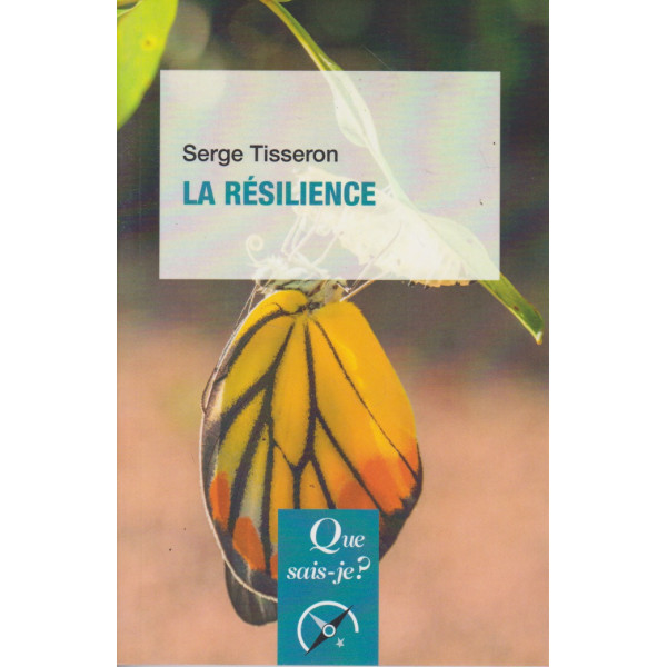 La résilience - Que sais-je ?