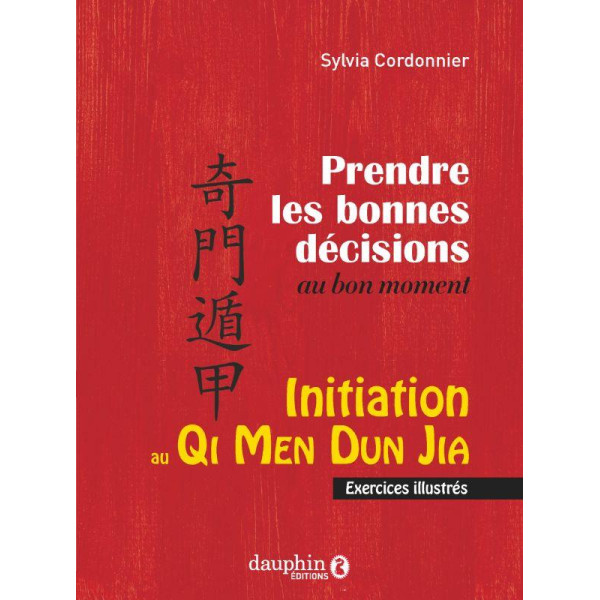 Prendre les bonnes décisions au bon moment - initiation au Qi Men Dun Jia
