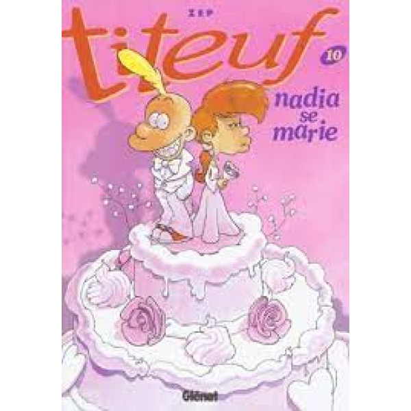 Titeuf T10 Nadia se marie