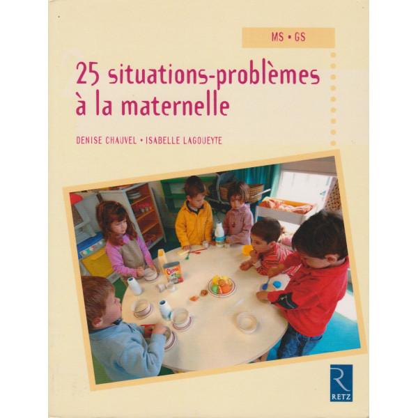 25 situations-problèmes à la maternelle